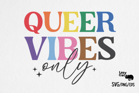 LGBTQ Pride Month Queer Vibes SVG Design