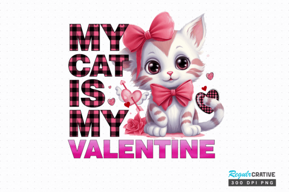 My Cat is My Valentine Png Design